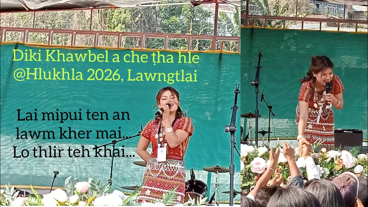 Diki Khawbel || Lairam mipui ten an lawm hle || Mahse, a pawt na deuh a, hei lo en teh mah..