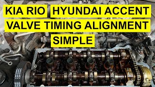 Valve Timing Alignment On Kia Rio, Rio 5, Spectra & Hyundai Accent 1.6L 2006 & Up