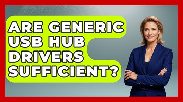 Are Generic USB Hub Drivers Sufficient? - The Hardware Hub