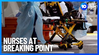 Healthcare Workers Stretched To Breaking Point | 10 News First
