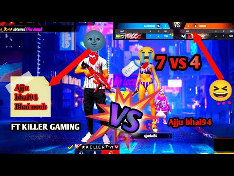 ## FT KILLER GAMING VS Ajju bhai94 7 vs 4 😆😆😂😂