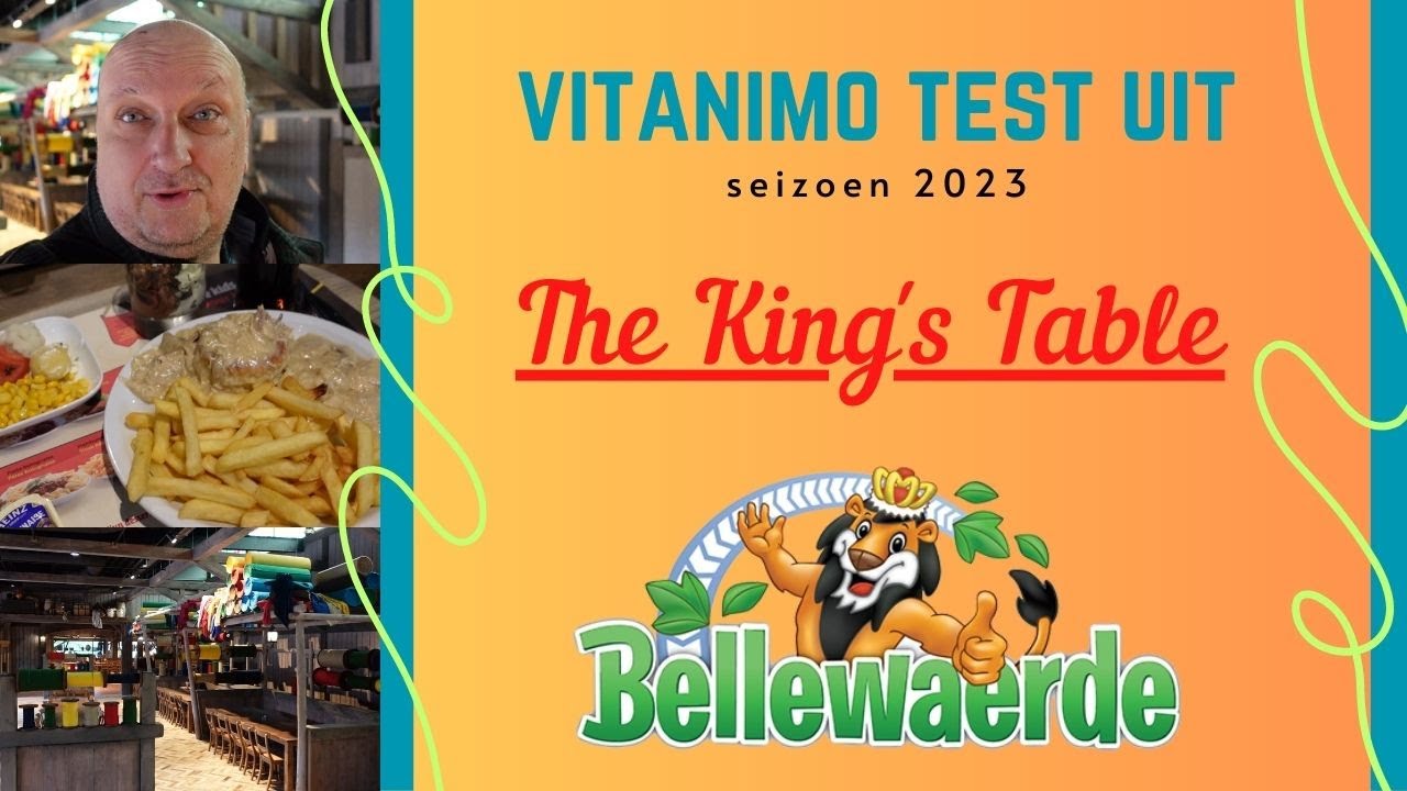 vitanimo test uit: the kings table @ Bellewaerde