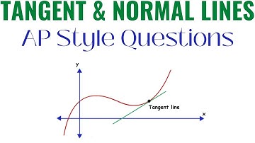 AP Calculus Tangent and Normal Line Questions