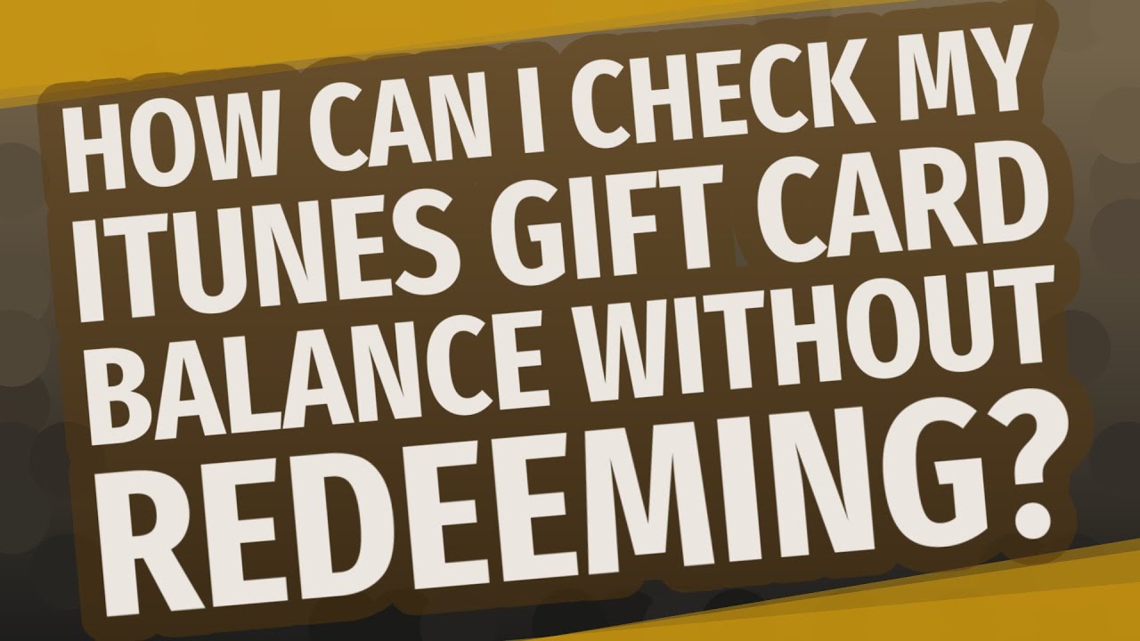 How To View  Gift Card Balance Without Redeeming