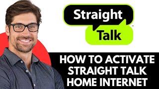 How To Activate Straight Talk Home Internet (2025)