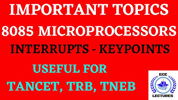 INTERRUPTS 8085 MICROPROCESSOR || TANCET, TRB, TNEB || ECELECTURES