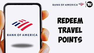 How to Redeem Bank of America Travel Rewards Points (LATEST GUIDE!) screenshot 5