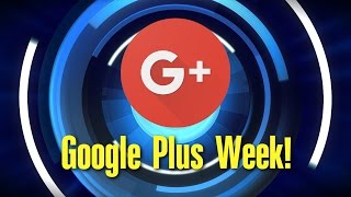 Google Plus Week  9/11/2015