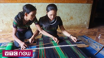 Đắk Nông bảo tồn nghề dệt thổ cẩm