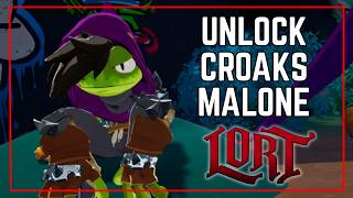 How To Unlock Croaks Malone in LORT In Less Than 3 Minutes