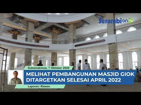 Melihat Progres Pembangunan Masjid Giok Nagan Raya. Ditargetkan Selesai April 2022