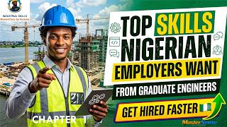 Top Skills Nigerian Employers Want from Graduate Engineers | Get Hired Faster part1