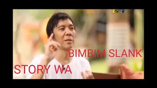 Story Wa |Bimbim Slank