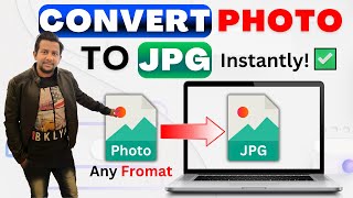 How to Convert Photo to JPG in Laptop | Convert Image into JPG Format Easily