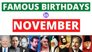 Celebrity Famous Birthdays in November | Famous People Born in Nov | Nov Birthdays | Nov Birth Anniversaries | Wealth
