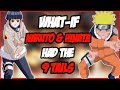 What If | Hinata and Naruto have the Nine Tails | Nightmare