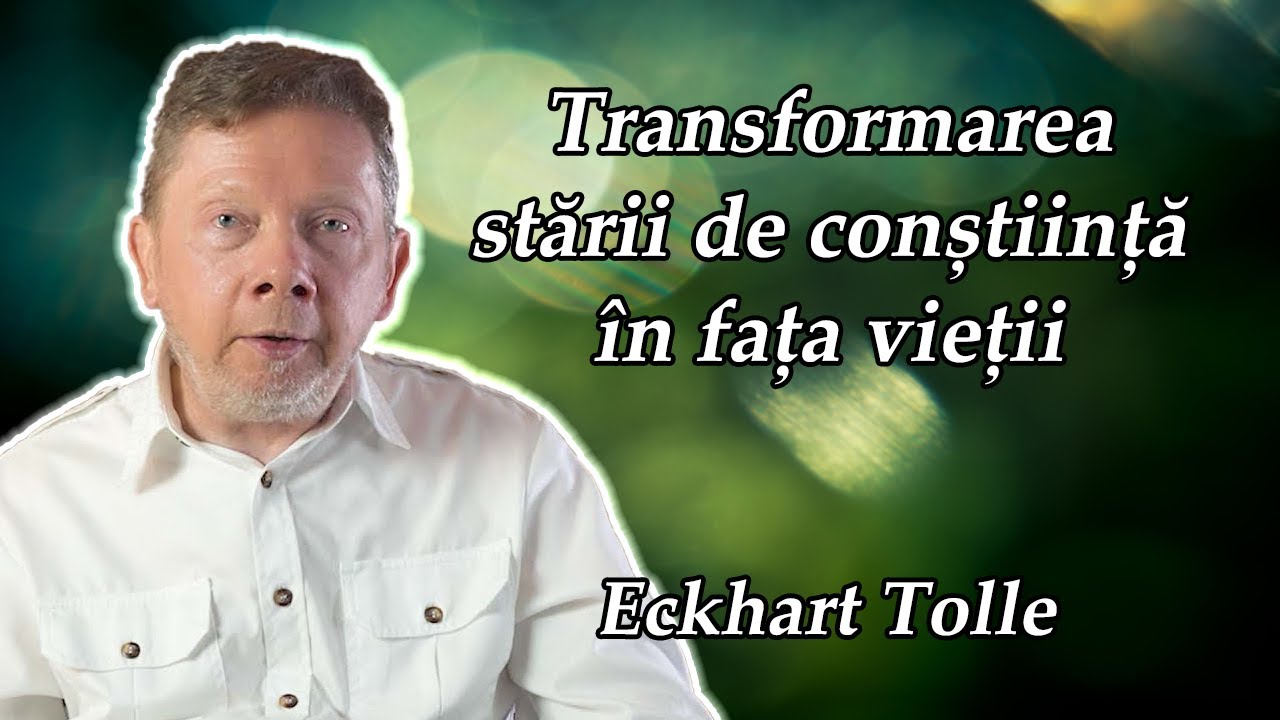 Cheia eliberării de reacțiile automate - Eckhart Tolle [Traducere în Română]