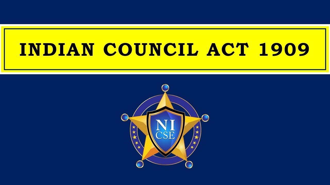 INDIAN COUNCIL ACT 1909