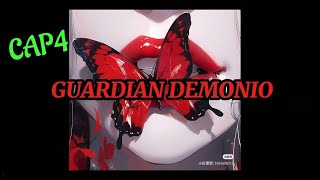 GUARDIAN DEMONIO CAPITULO 4| Audio historia 🌹