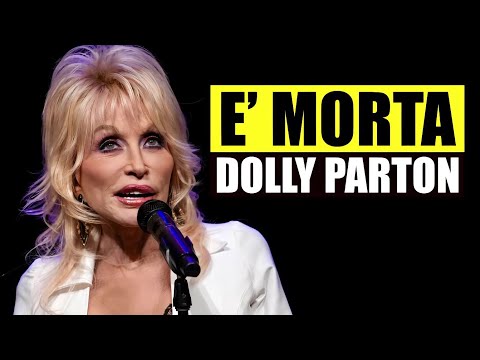 Video È MORTA DOLLY PARTON: LA LEGGENDARIA CANTANTE SI È SPENTA A 80 ANNI