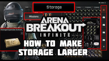 Easy Ways to Expand Storage & Inventory in Arena Breakout Infinite |ABI|