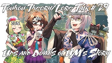 Touhou Theory/Lore Talk #29 Ups and Downs of UM