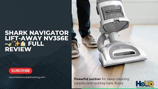 Shark Navigator Lift-Away NV356E –🧹✨🏠 Full Review