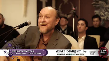 Mehmet Demirtaş - Dağlar Alaca / Yıldız  / Gostak