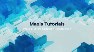 Phase 3 – Transportation Contracts | Rates Module | Maxis Web System