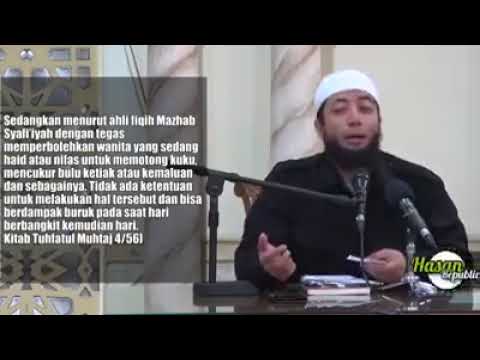 Adakah Larangan Memotong kuku dan Mencukur Rambut Ketika Haid? Ustadz Khalid Basalamah.