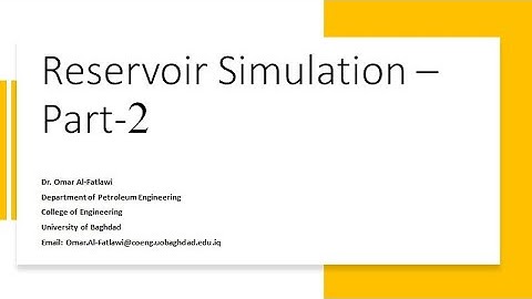 Reservoir Simulation  -  Part 2