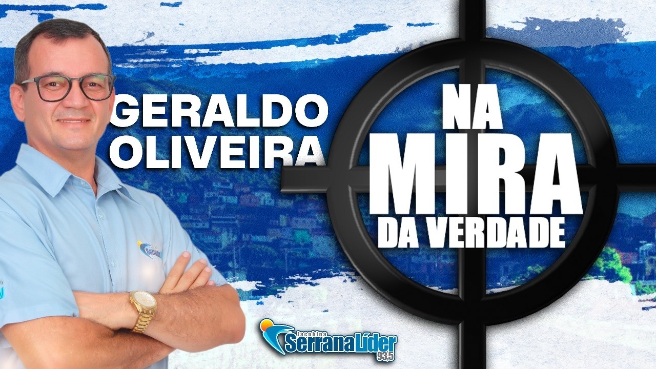 JORNAL NA MIRA DA VERDADE - APRES. GERALDO OLIVEIRA - DIA 04 MARÇO 2026