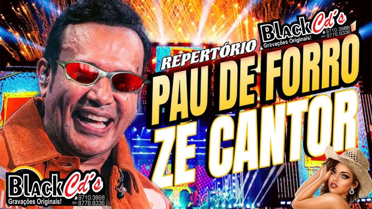 PAU DE FORRÓ ZE CANTOR  CD AO VIVO EM FORTALEZA CE  BLACK CDS FEVEREIRO 2026