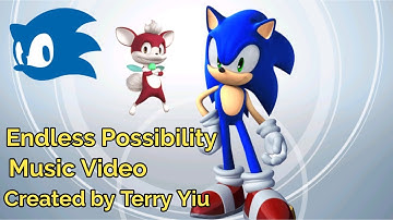 Sonic The Hedgehog - Endless Possibility (Music Video) MV