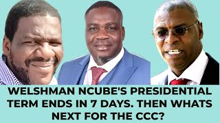 WELSHMAN NCUBE'S PRESIDENTIAL TERM ENDS IN 7 DAYS. THEN WHATS UP WITH THE CCC?