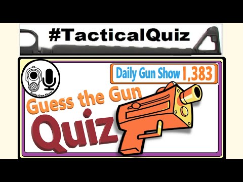 Guess the Guns Quiz (24) = Tactical Quiz Wednesday - YouTube