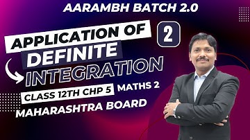 Chp.5 Application of Definite Integration Lec 2 | Class 12 | HSC Board | Maharashtra | Dinesh Sir