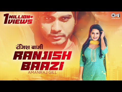 RANJISH BAAZI - Official Video | Amanraj Gill | Pragati | Latest Haryanvi Romantic Songs 2020