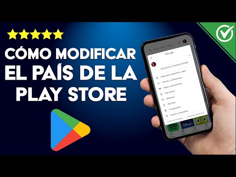 ¿Cómo Modificar el País de Google Play Store Desde mi Android o PC?