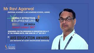 Highly Effective Edupreneurs of India 2017 - Ravi Agarwal