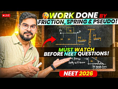 Work Done by Friction, Spring, Pseudo, Force in One Shot 🔥 | प्रचंड Series NEET 2026 | Sachin sir