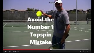 Topspin Forehand Tip: Avoid #1 Mistake Tennis Players Make