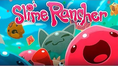 CUTEST GAME EVER - Slime Rancher Part 1
