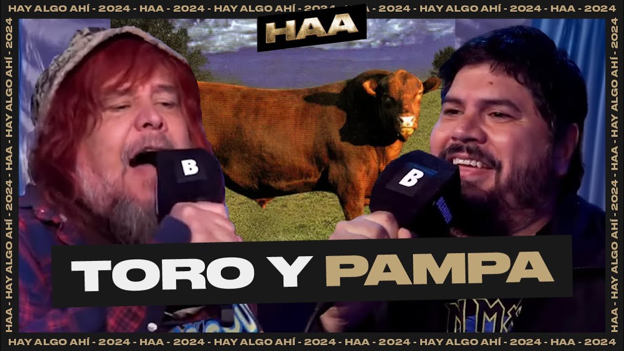 TORO Y PAMPA por SANTI MOTORIZADO y WALAS | HAY ALGO AHÍ | BLENDER