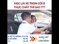 Học lái xe trọn gói thật? Thực chất thì sao?