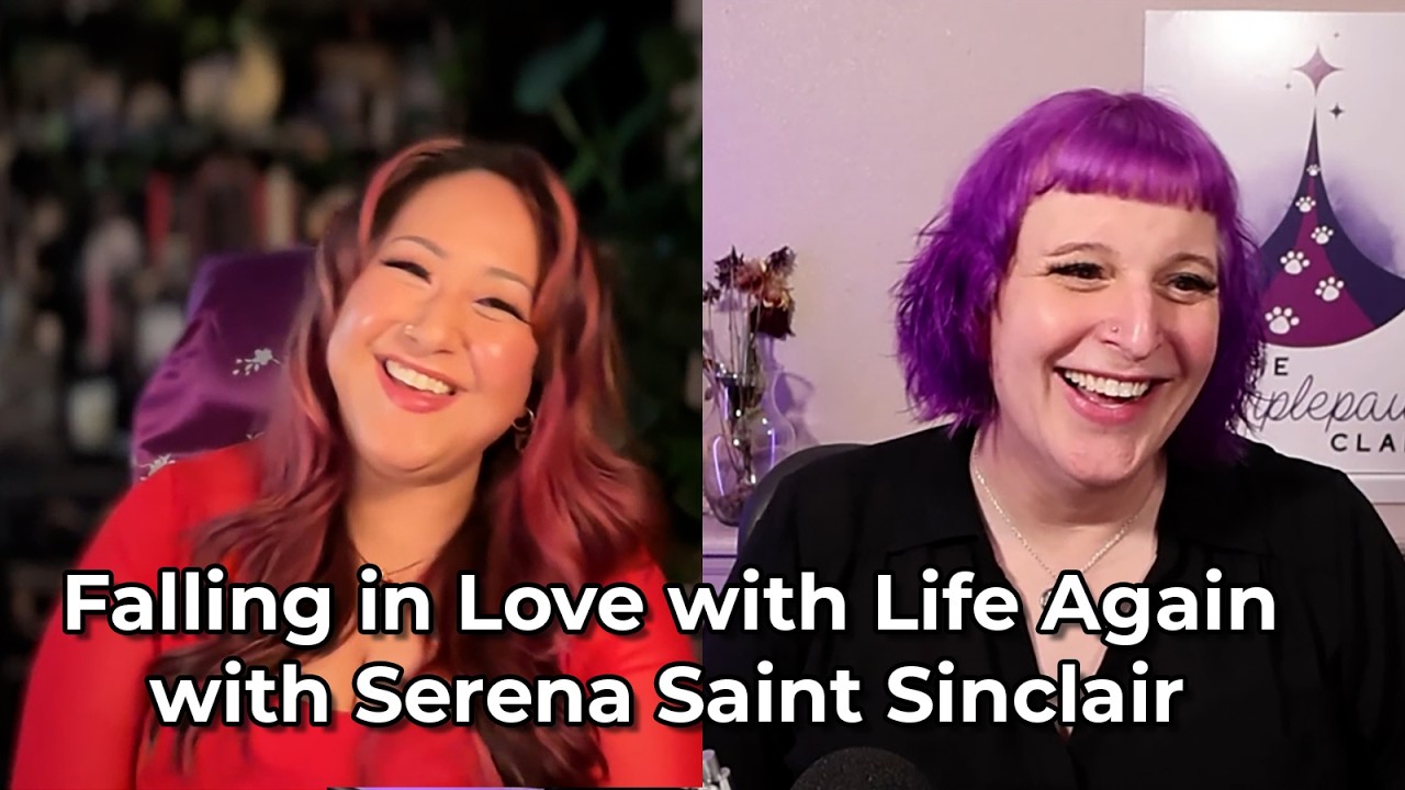 Falling in Love with Life Again - with Serena Saint-Sinclair