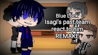 Isagi's past team (Blue Lock) react to him |Remake| [Eng/Rus]