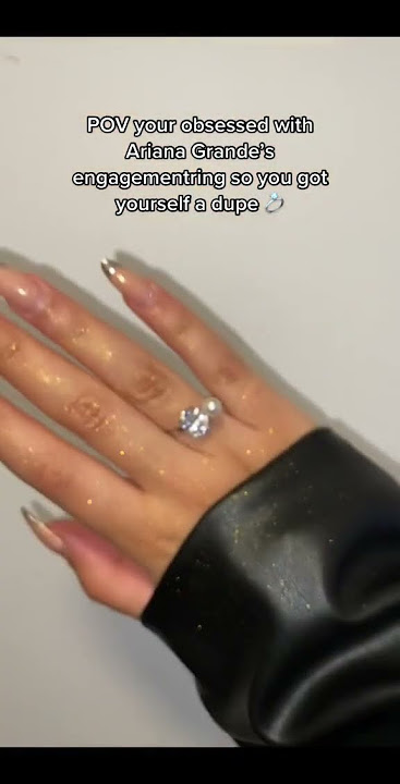 POV you’re obsessed with Ariana Grande‘s engagement ring so you got the perfect dupe 😍💍