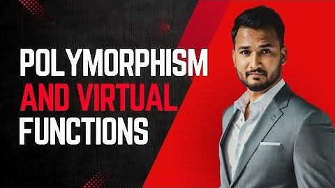 Lecture 22 | Polymorphism in C++ | Static vs Dynamic Binding | Virtual Functions by Mujahid Husnain