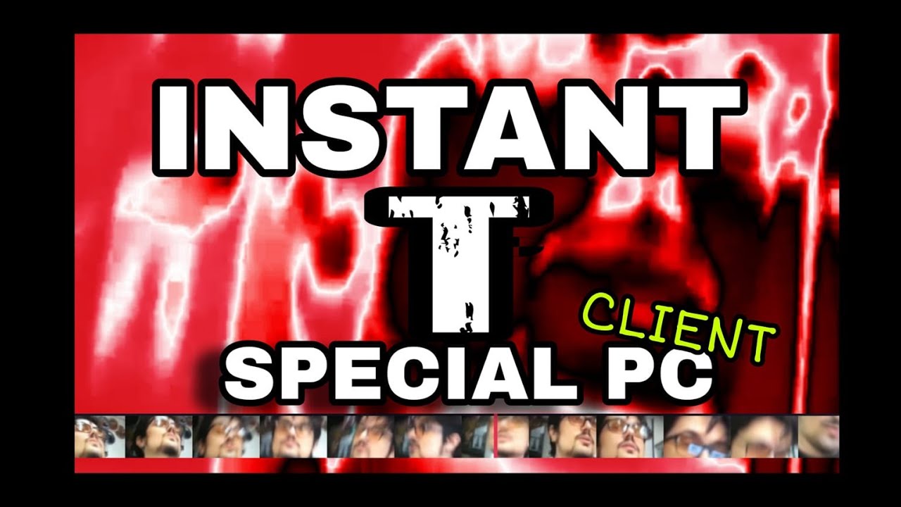 INSTANT ’’T’’ #9 LES CLIENTS PC